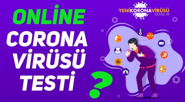 ONLİNE KORONA VİRÜS TESTİ