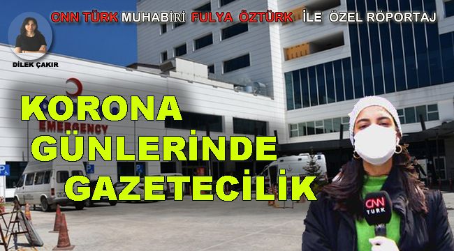 FULYA ÖZTÜRK İLE "KORONA DÖNEMİNDE GAZETECİLİK"
