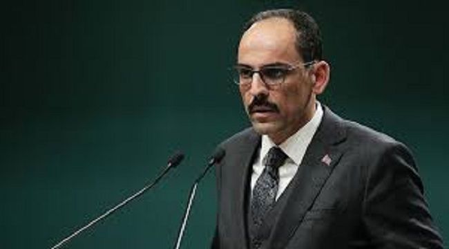 Kalın'dan Libya açıklaması!
