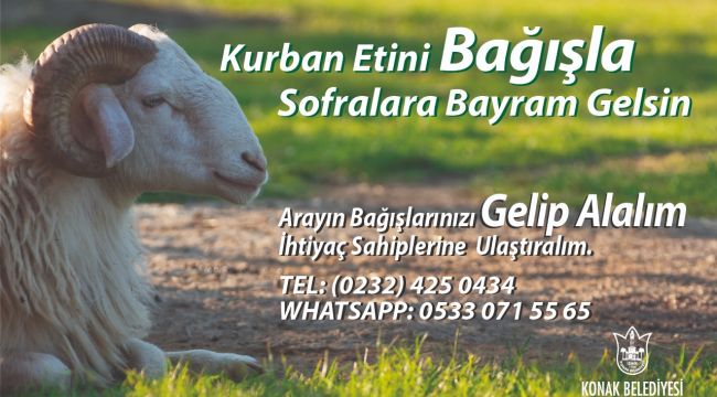 KONAK'TAN 'ASKIDA KURBAN' KAMPANYASI