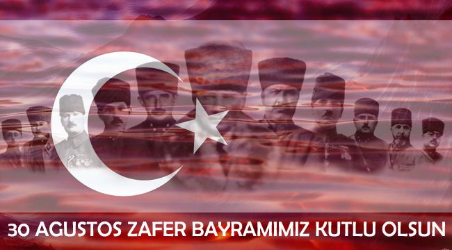 30 AĞUSTOS ZAFER BAYRAMI