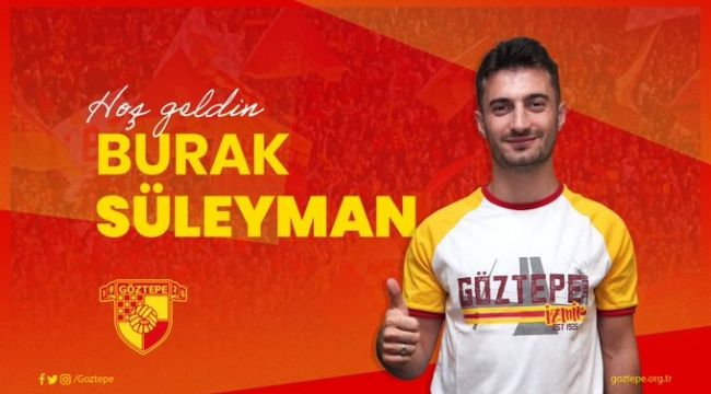 BURAK SÜLEYMAN GÖZTEPE'DE
