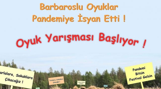 OYUKLAR PANDEMİYE İSYAN ETTİ