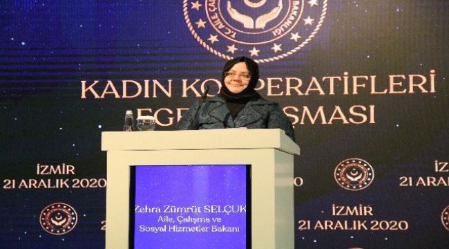 BAKAN SELÇUK, KADIN KOOPERATİFLERİ BULUŞMASI'NDA