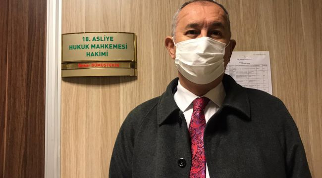 CHP’Lİ SERTEL HAKİM KARŞISINA ÇIKTI