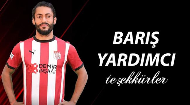 Sivasspor, Barış Yardımcı ile yollarını ayırdı