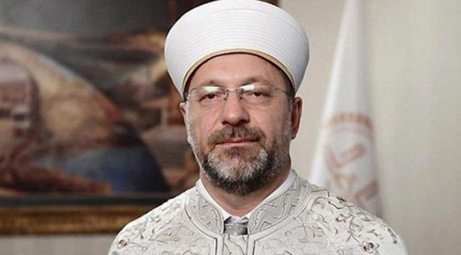 Diyanet İşleri Başkanı corona virüse yakalandı
