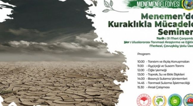 MENEMEN'DE KURAKLIKLA MÜCADELE SEMİNERİ