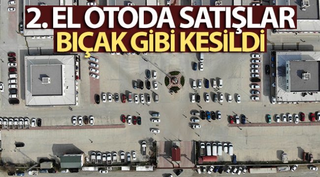 2'nci el otoda satışlar durdu