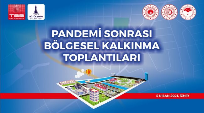 BÖLGESEL KALKINMA TOPLANTISI İZMİR'DE
