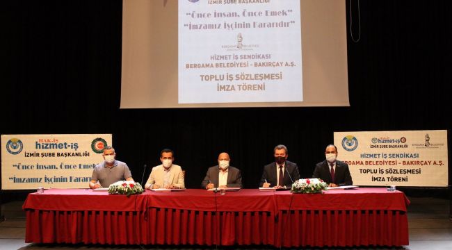 BERGAMA'DA TOPLU İŞ SÖZLEŞMESİ SEVİNCİ