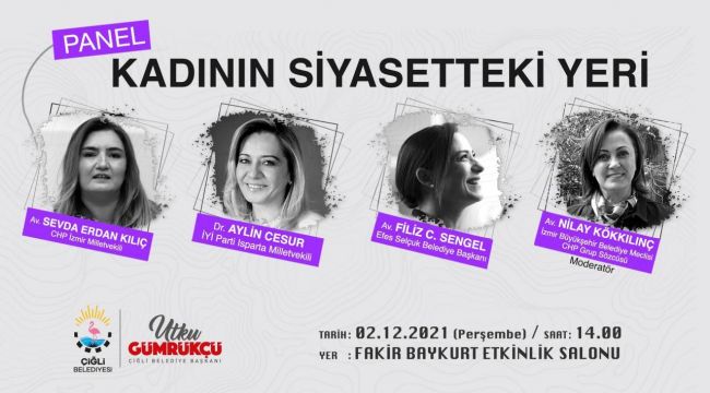 ÇİĞLİ'DE "KADININ SİYASETTEKİ YERİ" KONUŞULACAK