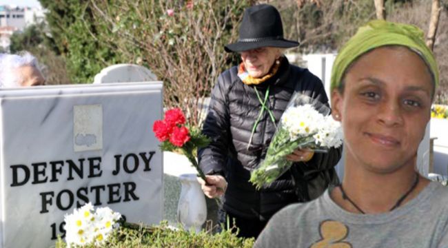 Defne Joy Foster'ın annesinin 11 yıl süren adalet arayışı sonuçsuz kaldı