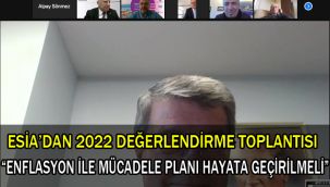 ESİAD'DAN 2022 DEĞERLENDİRME TOPLANTISI