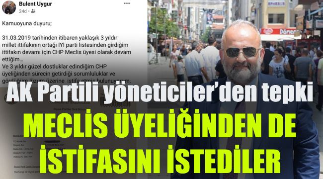 AK Partili yöneticiler Meclis Üyeliğinden de istifasını istediler