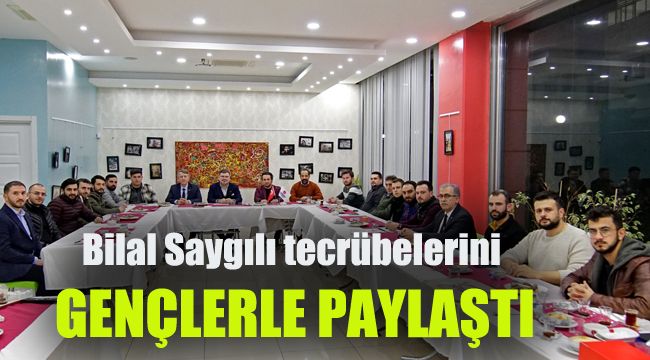 Bilal Saygılı tecrübelerini gençlerle paylaştı
