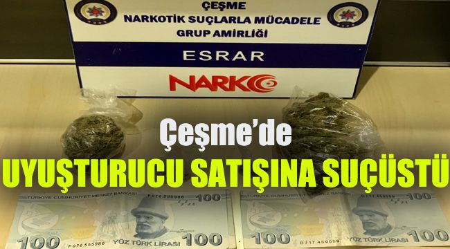 Çeşme'de uyuşturucu satışına suçüstü