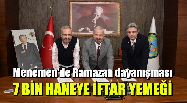 Menemen'de Ramazan dayanışması: 7 bin haneye iftar yemeği