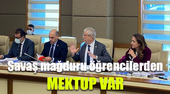 Savaş mağduru öğrencilerden mektup var
