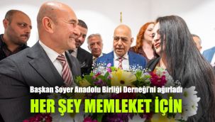 Başkan Soyer Anadolu Birliği Derneği’ni ağırladı: Her şey memleket için