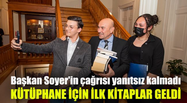 Başkan Soyer'in çağrısı yanıtsız kalmadı: Kütüphane için ilk kitaplar geldi