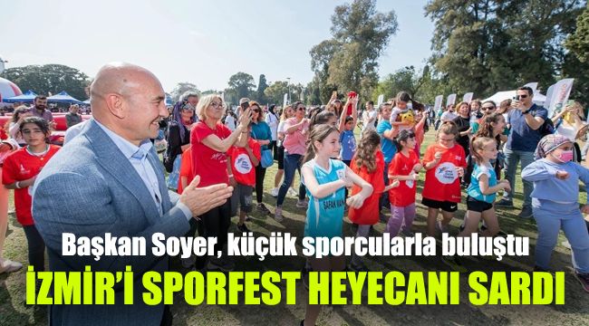 Başkan Soyer, küçük sporcularla buluştu: İzmir’i Sporfest heyecanı sardı