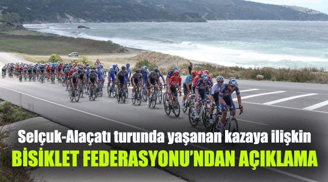 Bisiklet turunda yaşanan kazaya ilişkin Türkiye Bisiklet Federasyonu'ndan açıklama