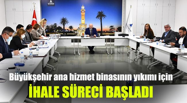 Büyükşehir ana hizmet binasının yıkımı için ihale süreci başladı