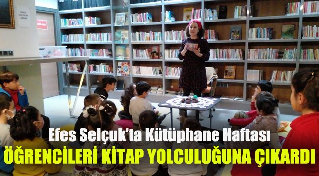 Efes Selçuk’ta Kütüphane Haftası dolu dolu geçti