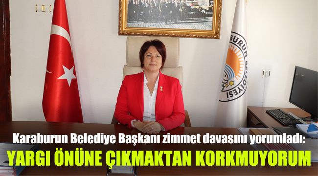 Karaburun Belediye Başkanı zimmet davasını yorumladı: Yargı önüne çıkmaktan korkmuyorum