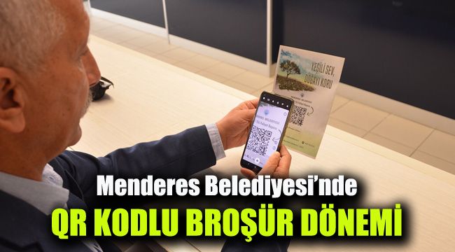 Menderes Belediyesi’nde QR kodlu broşür dönemi