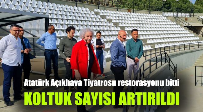 Atatürk Açıkhava Tiyatrosu restorasyonu bitti: Koltuk sayısı artırıldı