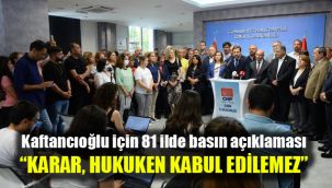 Kaftancıoğlu için 81 ilde basın açıklaması
