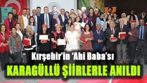 Kırşehir'in "Ahi Baba"sı Karagüllü şiirlerle anıldı