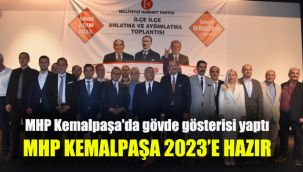 MHP Kemalpaşa'da gövde gösterisi yaptı: MHP Kemalpaşa 2023'e hazır