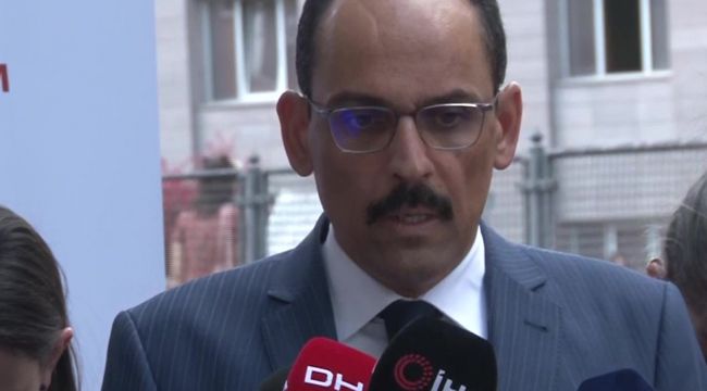 Sözcü Kalın: 'Suriye'ye operasyon yapma konusunda kimseden izin alacak değiliz'
