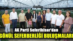 AK Parti Seferihisar'dan Gönül Seferberliği buluşmaları