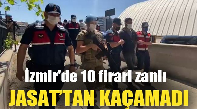 İzmir'de 10 firari zanlı JASAT'tan kaçamadı