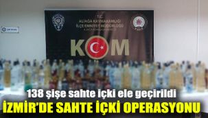İzmir'de sahte içki operasyonu: 138 şişe sahte içki ele geçirildi