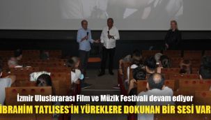 İzmir Uluslararası Film ve Müzik Festivali devam ediyor: İbrahim Tatlıses'in yüreklere dokunan bir sesi var