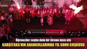 Karşıyaka'nın anaokullarında yıl sonu coşkusu: Öğrenciler coşku dolu bir törene imza attı