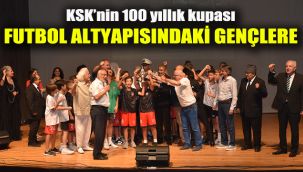 KSK'nin 100 yıllık kupası Futbol altyapısındaki gençlere