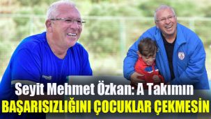 Seyit Mehmet Özkan: A Takımın başarısızlığını çocuklar çekmesin