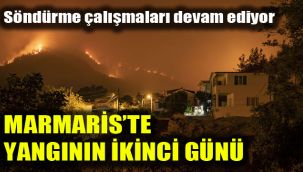 Söndürme çalışmaları devam ediyor: Marmaris'te yangının ikinci günü