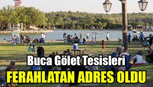 Buca Gölet Tesisleri ferahlatan adres oldu