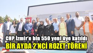 CHP İzmir'e bin 550 yeni üye katıldı: Bir ayda 2'nci rozet töreni