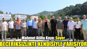Mahmut Atilla Kaya: Soyer, beceriksizlikte kendisiyle yarışıyor