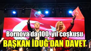 Bornova’da 100. yıl coşkusu: Başkan İduğ’dan davet