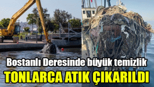 Bostanlı Deresinde büyük temizlik: Tonlarca atık çıkarıldı
