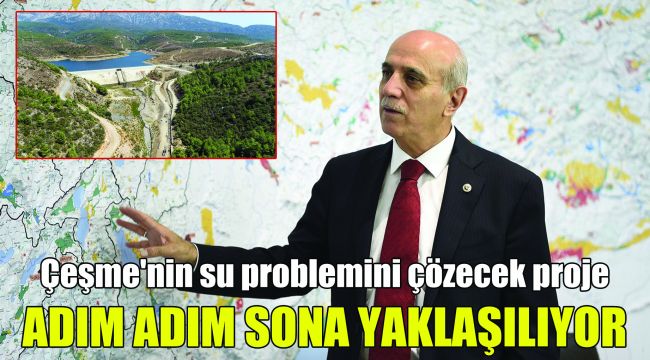 Çeşme'nin su problemini çözecek proje: Adım adım sona yaklaşılıyor